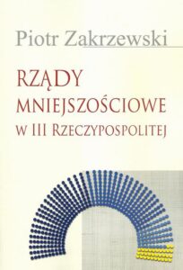 Okładka: Rządy mniejszościowe w III Rzeczypospolitej