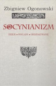 Okładka: Socynianizm. Dzieje, poglądy, oddziaływanie