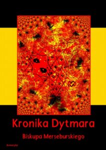 Okładka: Kronika Dytmara biskupa merseburskiego