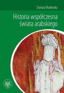 Okładka: Historia współczesna świata arabskiego