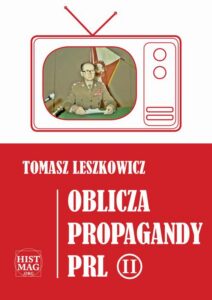 Okładka: Oblicza propagandy PRL część II