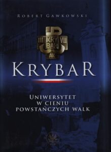 Okładka: Krybar. Uniwersytet w cieniu powstańczych walk