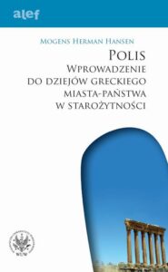 Okładka: POLIS. Wprowadzenie do dziejów greckiego miasta-państwa w starożytności