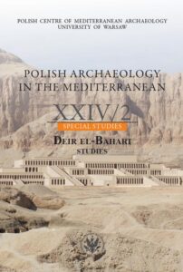Okładka: Polish Archaeology in the Mediterranean 24/2. Special Studies. Deir El-Bahari. Studies