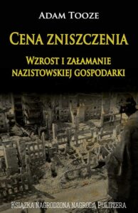 Okładka: Cena zniszczenia. Wzrost i załamanie nazistowskiej gospodarki