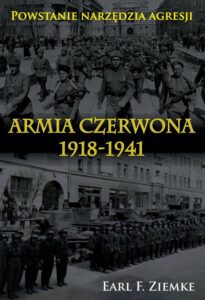 Okładka: Armia Czerwona 1918-1941. Powstanie narzędzia agresji