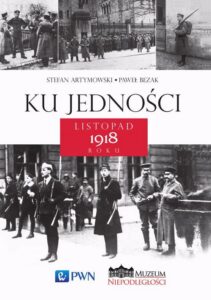 Okładka: Ku jedności. Listopad 1918 roku