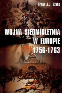 Okładka: Wojna siedmioletnia w Europie 1756-1763