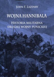 Okładka: Wojna Hannibala. Historia militarna drugiej wojny punickiej