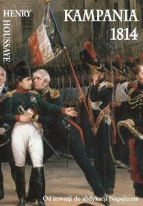 Okładka: Kampania 1814. Od inwazji do abdykacji Napoleona
