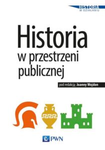 Okładka: Historia w przestrzeni publicznej