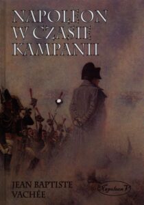 Okładka: Napoleon w czasie kampanii