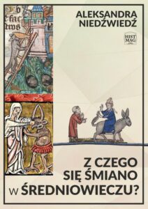 Okładka: Z czego się śmiano w średniowieczu?