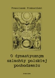 Okładka: O dynastycznym szlachty polskiej pochodzeniu