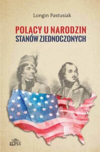 Okładka: Polacy u narodzin Stanów Zjednoczonych