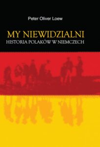 Okładka: My niewidzialni. Historia Polaków w Niemczech