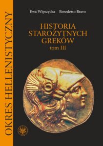 Okładka: Historia starożytnych Greków. Tom 3. Okres hellenistyczny