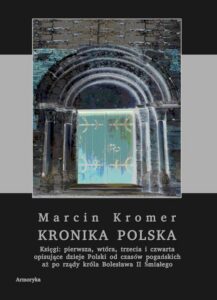Okładka: Kronika polska Marcina Kromera, tom 1
