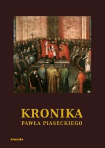 Okładka: Kronika Pawła Piaseckiego Biskupa Przemyskiego