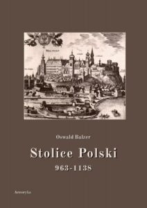 Okładka: Stolice Polski. 963-1138