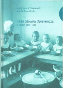 Okładka: Rada Główna Opiekuńcza w latach 1918-1921