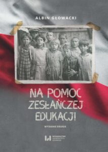 Okładka: Na pomoc zesłańczej edukacji. Działalność wydawnicza Komitetu do spraw Dzieci Polskich w ZSRR (1943-1946). Wydanie drugie