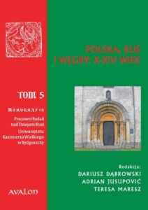 Okładka: Polska, Ruś i Węgry: X-XIV wiek