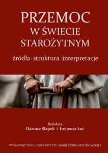Okładka: Przemoc w świecie starożytnym. Źródła - struktura - interpretacje