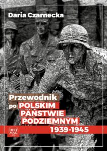 Okładka: Przewodnik po Polskim Państwie Podziemnym 1939-45