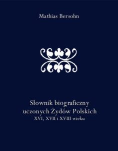 Okładka: Słownik biograficzny uczonych Żydów Polskich XVI, XVII i XVIII wieku