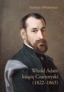 Okładka: Witold Adam książę Czartoryski (1822–1865)