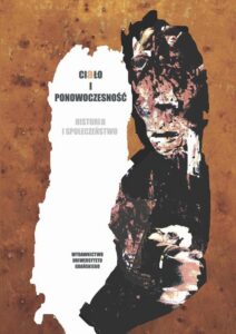 Okładka: Ciało i ponowoczesność. Historia i społeczeństwo