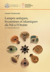 Okładka: Lampes antiques, byzantines et islamiques du Nil a l'Oronte. La Collection Bouvier