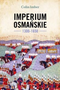 Okładka: Imperium Osmańskie 1300-1650