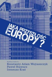 Okładka: Jaka przyszłość Europy?