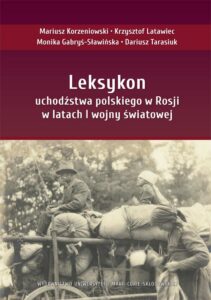 Okładka: Leksykon uchodźstwa polskiego w Rosji w latach I wojny światowej