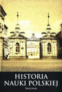 Okładka: Histora nauki polskiej Tom 10 Część 2 Instytucje