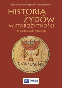 Okładka: Historia Żydów w starożytności. Od Thotmesa do Mahometa
