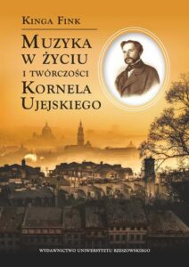 Okładka: Muzyka w życiu i twórczości Kornela Ujejskiego
