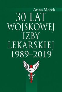 Okładka: 30 lat Wojskowej Izby Lekarskiej 1989-2019