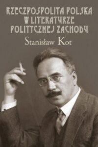 Okładka: Rzeczpospolita Polska w literaturze politycznej Zachodu