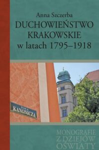 Okładka: Duchowieństwo krakowskie w latach 1795-1918