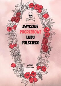 Okładka: Zwyczaje pogrzebowe ludu polskiego