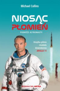 Okładka: Niosąc płomień. Podróże astronauty