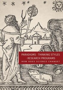 Okładka: Paradigms. Thinking Styles. Research Programs. How Does Science Change?