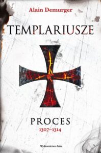 Okładka: Templariusze Proces 1307-1314