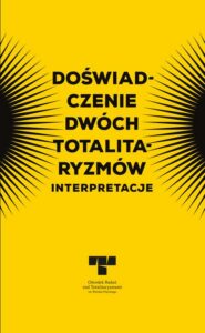 Okładka: Doświadczenie dwóch totalitaryzmów. Interpretacje