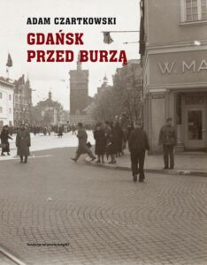 Okładka: Gdańsk przed burzą Tom 1: Korespondencja 1931-1934