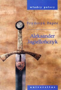 Okładka: Aleksander Jagiellończyk