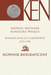 Okładka: Komisja Edukacji Narodowej 1773-1794. Tom 2. Słownik biograficzny